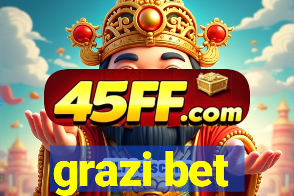 grazi bet